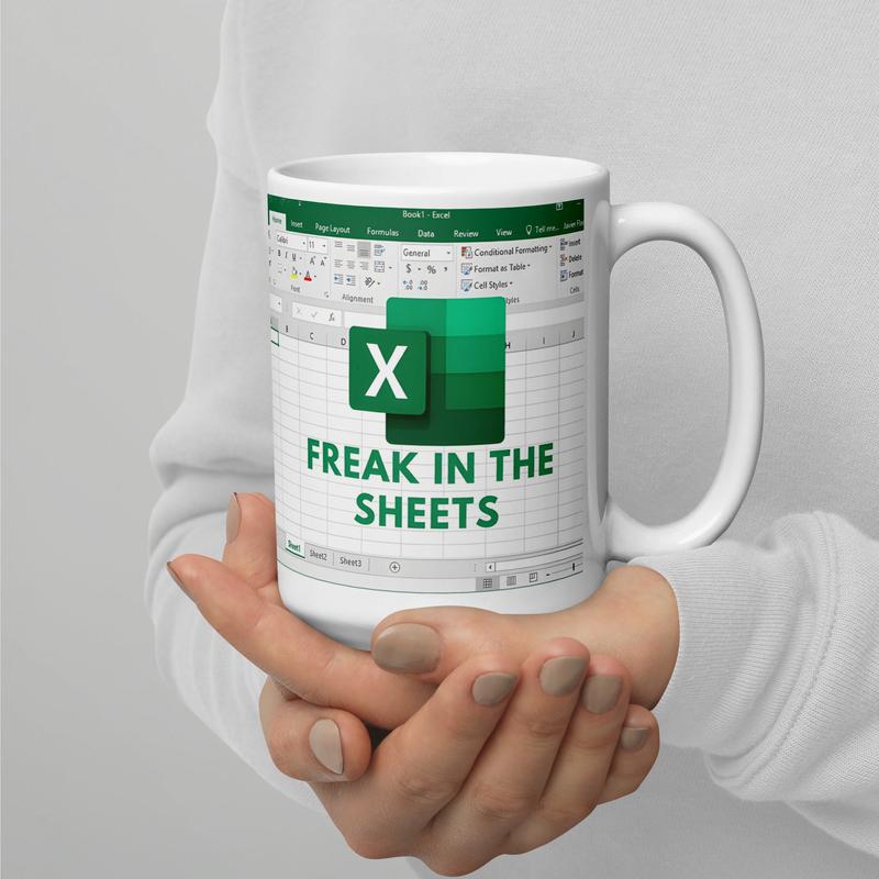 Freak in the Sheets Funny Coffee Mug â€“ White Glossy Ceramic Cup, Perfect Gift for Excel, Humorous Office Mug