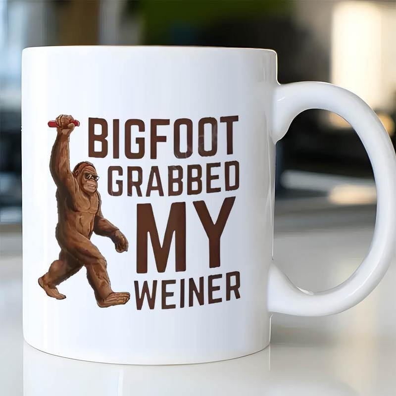 Funny Bigfoot Grabbed My Weiner Ceramic Coffee Mug - White with Sasquatch Design, Ideal Gift for Friends & Family, Coffee Bar Accessories Cu